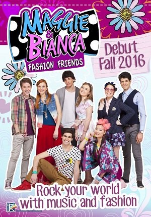 Фильм Мэгги и Бьянка в Академии моды 1 сезон / Maggie & Bianca Fashion Friends 2017