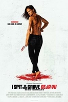 Фильм Я плюю на ваши могилы: Дежа вю (фильм 2019)