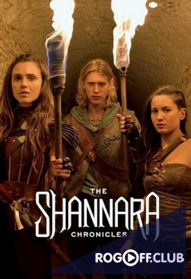 Фильм Хроники Шаннары 2 сезон 6,7 серия 2017