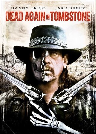 Фильм Мертвец из Тумстоуна 2 (2017)