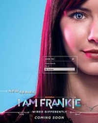 Фильм сериал Я Фрэнки / I Am Frankie 1-21,22 серия 2017