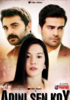 Фильм Ты назови 119,120,121 серия (турецкий сериал 2018)